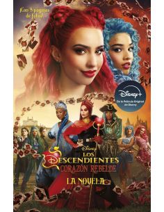 Los Descendientes. Corazón Rebelde. La Novela