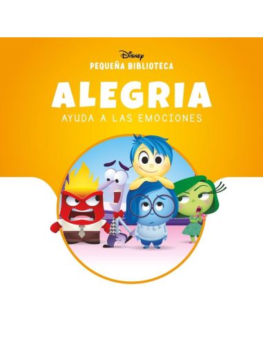 Pequeña Biblioteca Disney. Alegría Ayuda A Las Emociones