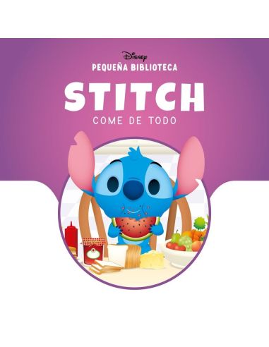 Pequeña Biblioteca Disney. Stitch Come De Todo