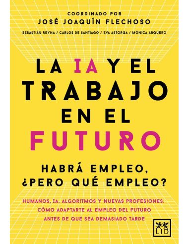 La Ia Y El Trabajo En El Futuro