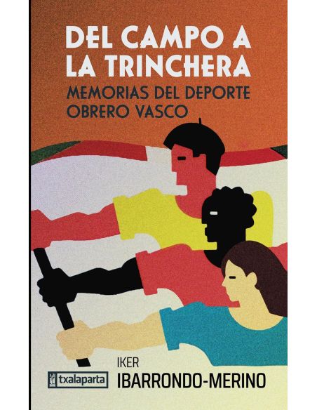 Del Campo A La Trinchera