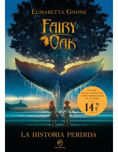 Fairy Oak. La Historia Perdida