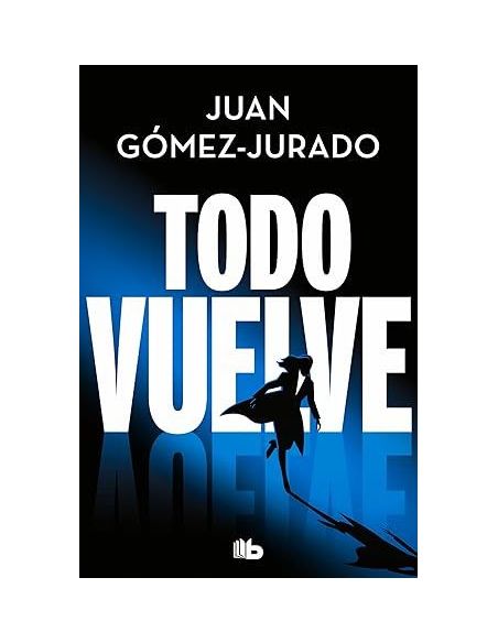 Todo Vuelve (Todo Arde 2)