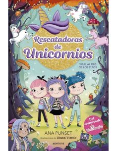 Rescatadoras De Unicornios 8 - Viaje Al País De Los Elfos