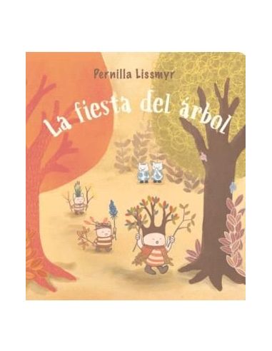 La Fiesta Del Arbol