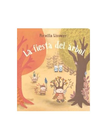 La Fiesta Del Arbol