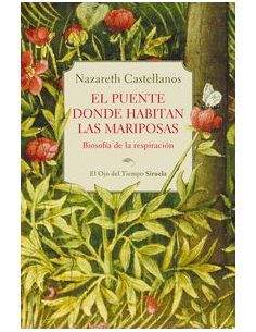 El Puente Donde Habitan Las Mariposas