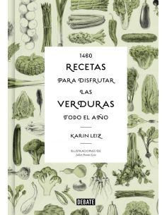 1460 Recetas Para Disfrutar Las Verduras Todo El Año