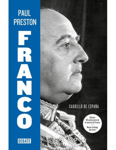 Franco (Edición 50 Aniversario De La Muerte De Franco Con Nuevo Prólogo Del Auto