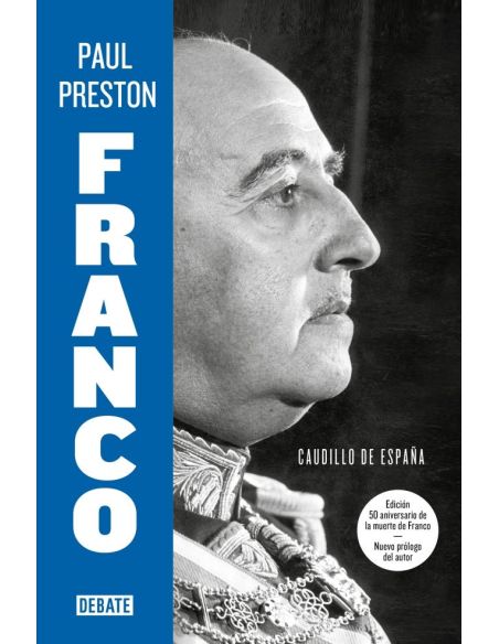 Franco (Edición 50 Aniversario De La Muerte De Franco Con Nuevo Prólogo Del Auto