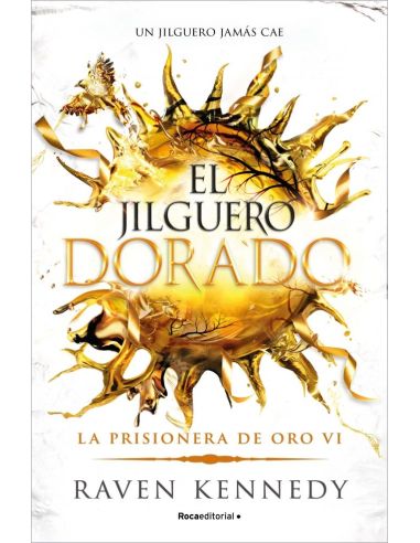 El Jilguero Dorado (La Prisionera De Oro 6)