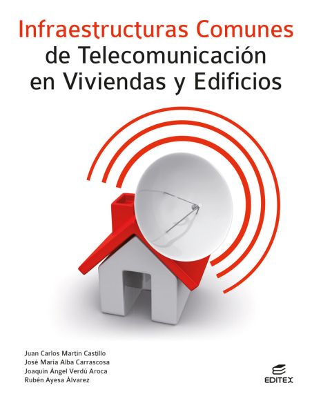 Infraestructuras Comunes de Telecomunicaciones en Viviendas y Edificios