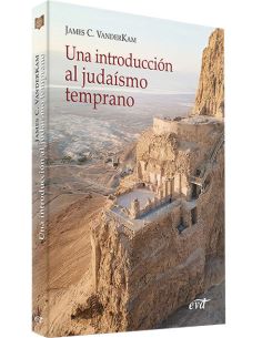 Una Introducción Al Judaísmo Temprano