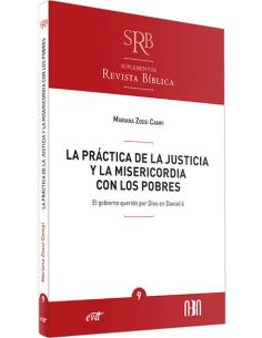 La Práctica De La Justicia Y La Misericordia Con Los Pobres