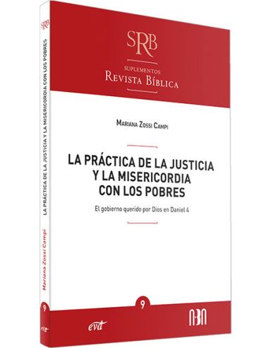 La Práctica De La Justicia Y La Misericordia Con Los Pobres