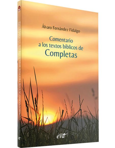 Comentario A Los Textos Bíblicos De Completas