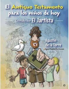 El Antiguo Testamento Para Los Niños De Hoy. El Jartista