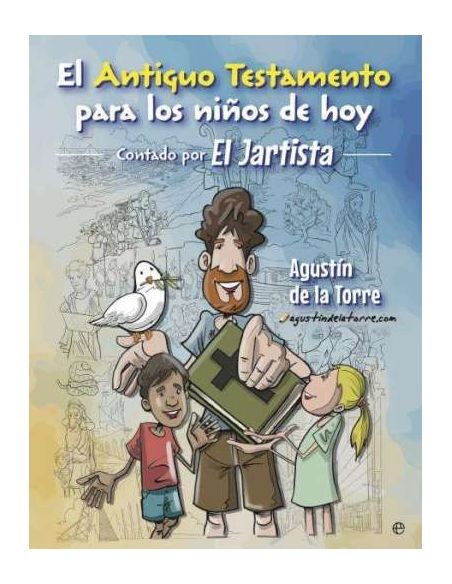 El Antiguo Testamento Para Los Niños De Hoy. El Jartista