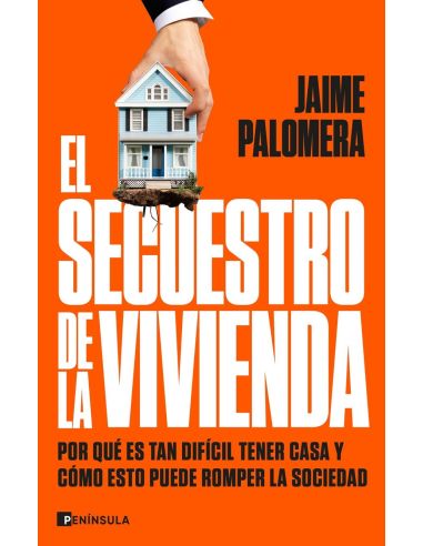 El Secuestro De La Vivienda