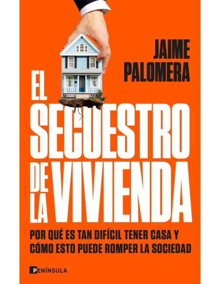 El Secuestro De La Vivienda