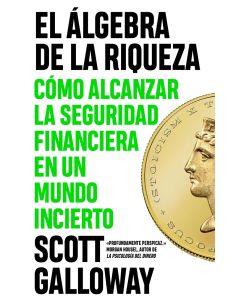El Álgebra De La Riqueza