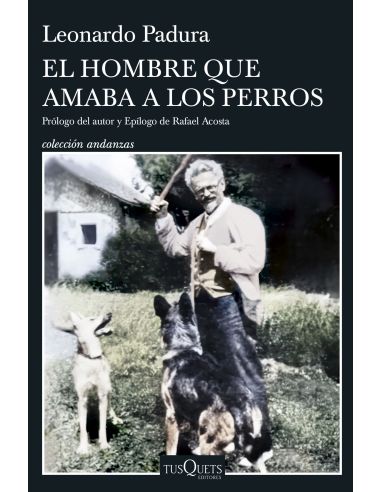 Hombre Que Amaba A Los Perros, El (Edicion 15 Aniversario)