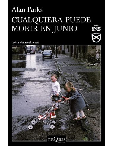 Cualquiera Puede Morir En Junio (Serie Harry Mccoy 6)