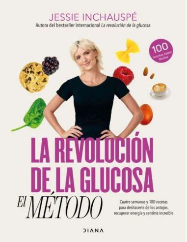 La Revolución De La Glucosa: El Método