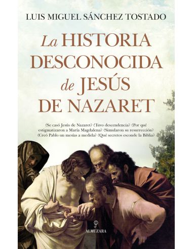 La Historia Desconocida De Jesús De Nazaret