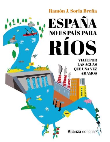 España No Es País Para Ríos