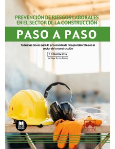 Prevención De Riesgos Laborales En El Sector De La Construcción. Paso A Paso (2.