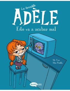 La Terrible Adèle Vol.1 Esto Va A Acabar Mal