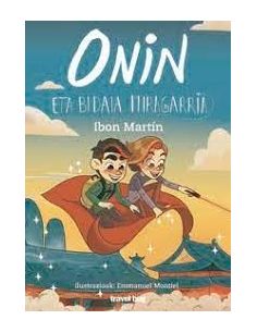 Onin Eta Bidaia Miragarria