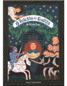 O Reiciño De Galiza (Victor Hugo)