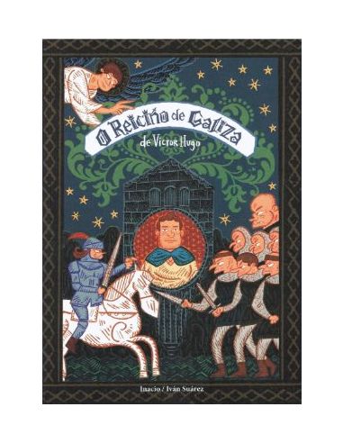 O Reiciño De Galiza (Victor Hugo)