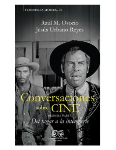 Conversaciones Sobre Cine Vol. I