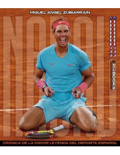 Nadal. Crónica De La Mayor Leyenda Del Deporte Español