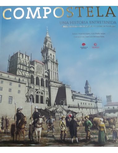 Compostela. Una Historia Entretenida
