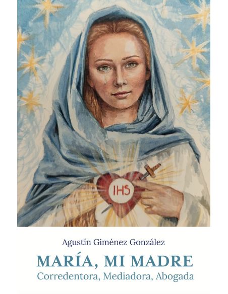 María, Mi Madre