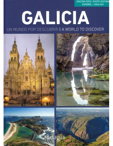 Galicia. Un Mundo Por Descubrir.A World To Discover.