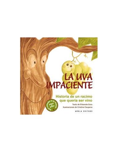Uva Impaciente, La