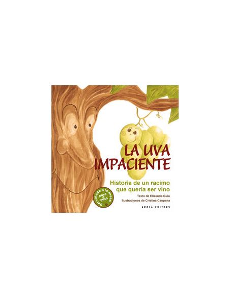 Uva Impaciente, La