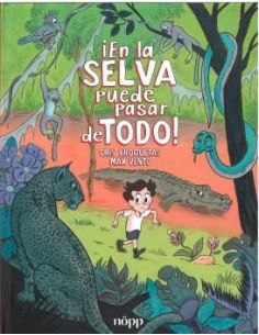 En La Selva Puede Pasar De Todo