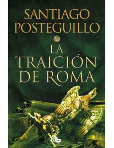La Traición De Roma (Trilogía Africanus 3)