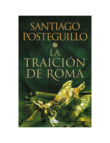 La Traición De Roma (Trilogía Africanus 3)
