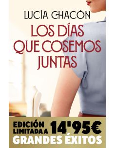 Los Días Que Cosemos Juntas (Campaña Navidad Grandes Éxitos Edición Limitada) (S