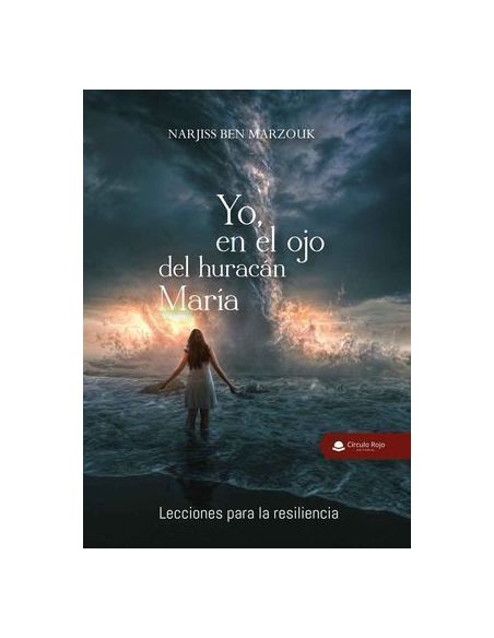 Yo, En El Ojo Del Huracán María. Lecciones Para La Resiliencia|Libreriasalesiana