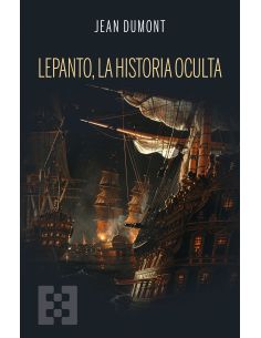 Lepanto, La Historia Oculta