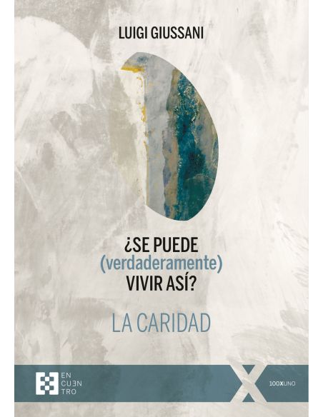 ¿Se Puede (Verdaderamente) Vivir Así? La Caridad