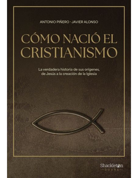 Cómo Nació El Cristianismo